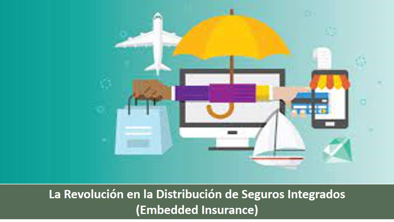 Curso de La Revolución en la Distribución de Seguros Integrados (Embedded Insurance)