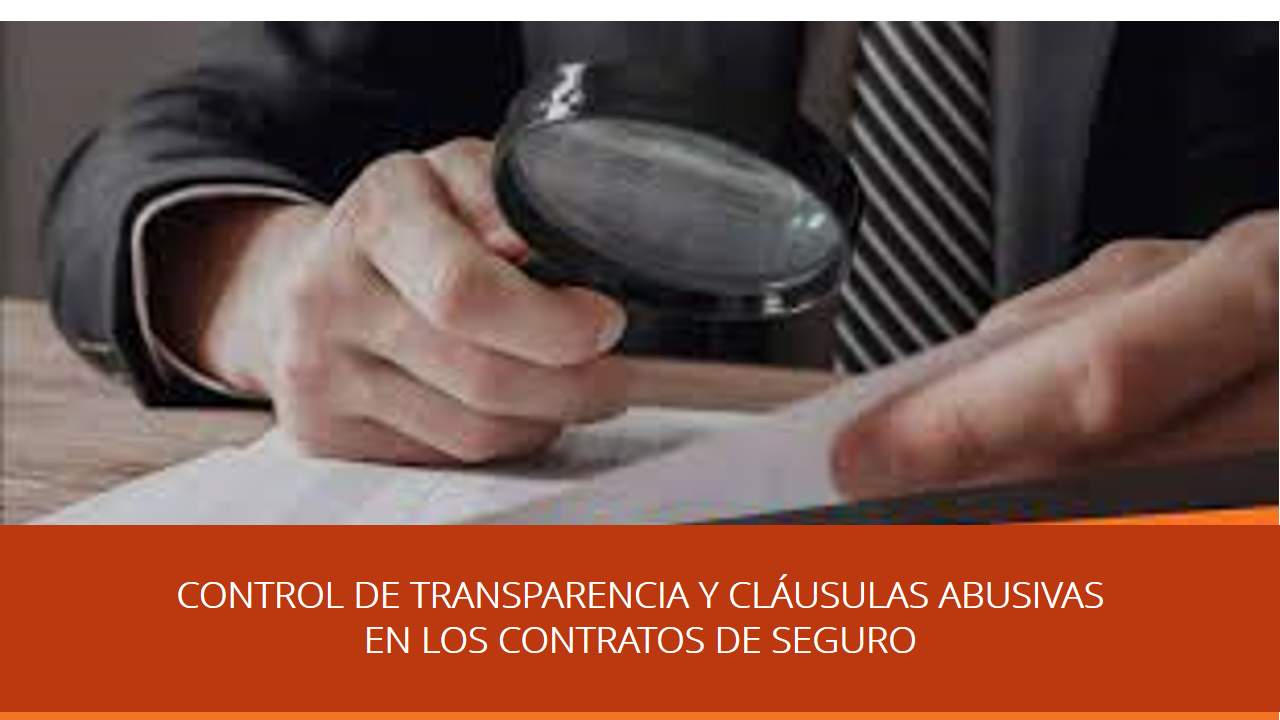 Curso de CONTROL DE TRANSPARENCIA Y CLÁUSULAS ABUSIVAS  EN LOS CONTRATOS DE SEGURO