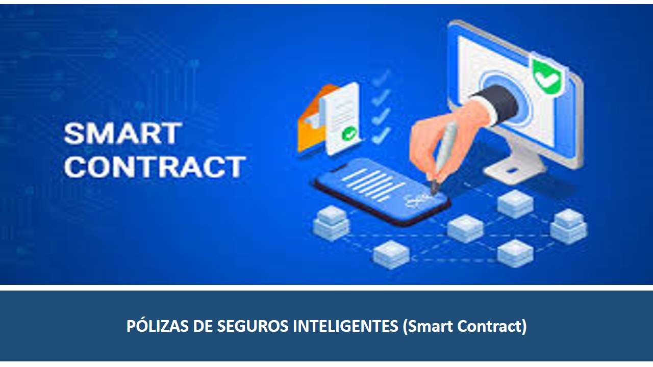 Curso de PÓLIZAS DE SEGUROS INTELIGENTES (Smart Contract Insurance)